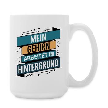 Mon cerveau fonctionne en arrière-plan - Grande tasse 440 ml - blanc - Droite