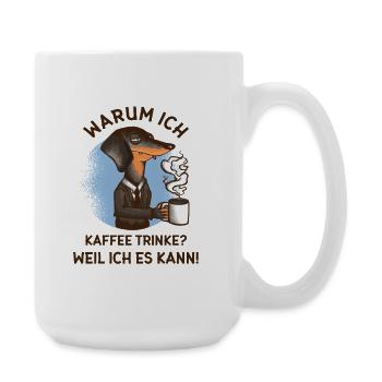 Warum ich Kaffee trinke? – Gestresster Hund  - Große Tasse 440 ml - Weiß - Rechts