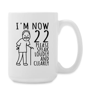 22nd Birthday 22s 22nd I am now 22 years old - Large Mug 440 ml - white - Right