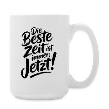 The best time is always live now Carpe Diem - Large Mug 440 ml - white - Right