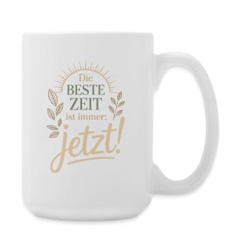 The best time is always live now Carpe Diem - Large Mug 440 ml - white - Right