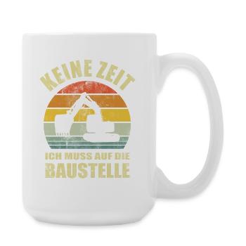 Pas le temps que j’ai pour aller sur le chantier - Grande tasse 440 ml - blanc - Droite