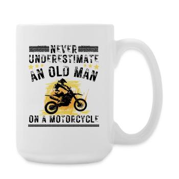 Alter Mann mit Motorrad Zitat - Große Tasse 440 ml - Weiß - Rechts