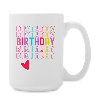 Birthday Girl Birthday Girl Gift Heart - Large Mug 440 ml - white - Right