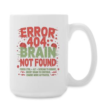 Error 404 Brain Not Found Zombie - Large Mug 440 ml - white - Right