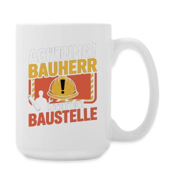 Attention: Builder enters the construction site - Large Mug 440 ml - white - Right
