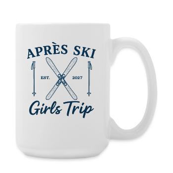 Vacances de ski pour filles 2027 Après Ski Girls Trip - Grande tasse 440 ml - blanc - Droite