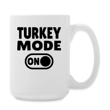 Turkey Mode ON  - Große Tasse 440 ml - Weiß - Rechts