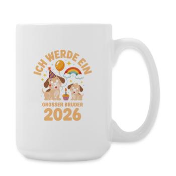 Ich werde ein grosser Bruder 2026 Hund Welpe - Große Tasse 440 ml - Weiß - Rechts