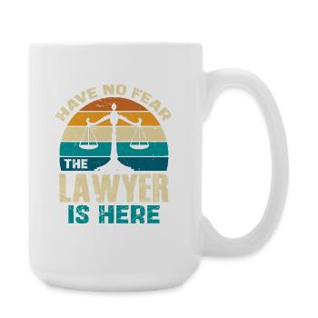 No need to be afraid The lawyer here - Large Mug 440 ml - white - Right