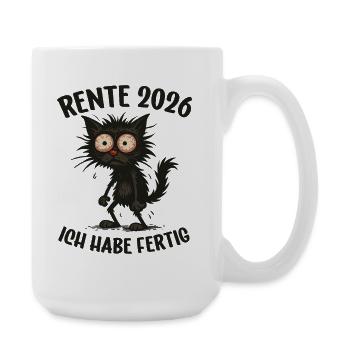 Rente 2026 Ich habe fertig Rente Renteneintritt - Große Tasse 440 ml - Weiß - Rechts