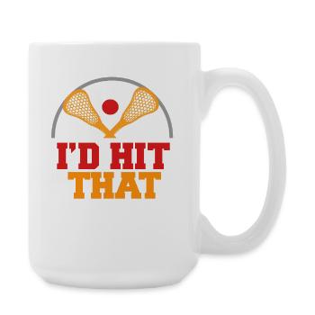 I'd Hit That Funny Lacrosse Player Humor Pun - Große Tasse 440 ml - Weiß - Rechts