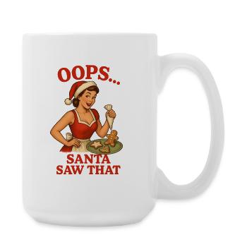 Oups le Père Noël a vu ça - Grande tasse 440 ml - blanc - Droite
