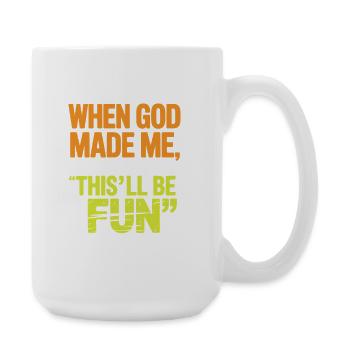 When God Made Me He Grinned and Said funny - Large Mug 440 ml - white - Right
