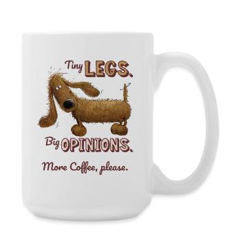 Small legs, big opinion – coffee humor dachshund - Large Mug 440 ml - white - Right