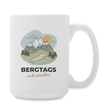 Bergtags – heute nicht erreichbar - Große Tasse 440 ml - Weiß - Rechts