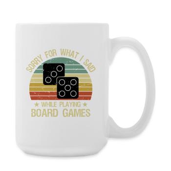 Funny Board Game Quote Board Gamer Player - Große Tasse 440 ml - Weiß - Rechts