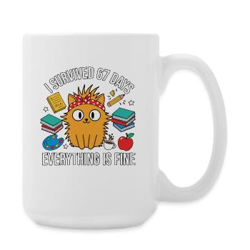 Survivre 67 jours d’école Tout est bon chat drôle - Grande tasse 440 ml - blanc - Droite