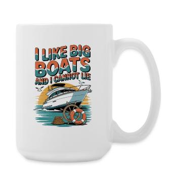 I like big boats and can't lie Maritime - Large Mug 440 ml - white - Right