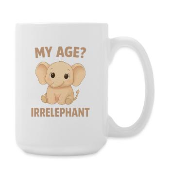 Elefanten Humor – My Age Irrelephant - Große Tasse 440 ml - Weiß - Rechts