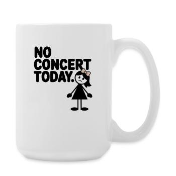 No Concert Today Sad Concert Fan - Large Mug 440 ml - white - Right