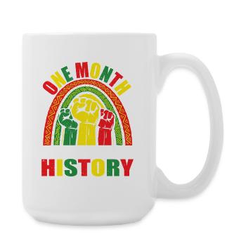 One Month Can't Hold Our History - Black History - Large Mug 440 ml - white - Right