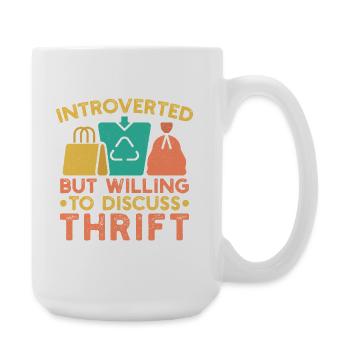 Thrift Shopper Introverted But Willing Discuss - Große Tasse 440 ml - Weiß - Rechts