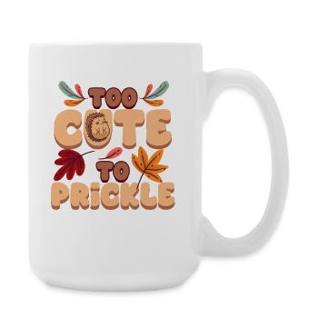 Igel Tag Hedgehog Day trop mignon pour être piquant - Grande tasse 440 ml - blanc - Droite
