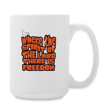 Where The Spirit Of The Lord Is There Is Freedom - Large Mug 440 ml - white - Right