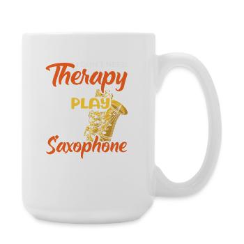 Pas besoin de thérapie Saxophone Saxophoniste Jazz - Grande tasse 440 ml - blanc - Droite