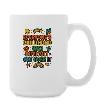 Résilience d’enfance : Passer à autre chose, drôle de dire - Grande tasse 440 ml - blanc - Droite