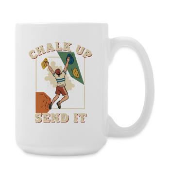 Chalk Up Send It Climbing Bouldering Fun - Large Mug 440 ml - white - Right