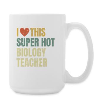 I Love This Super Hot Biology Teacher Retro - Large Mug 440 ml - white - Right