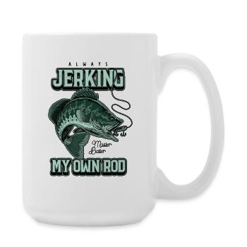 Always Jerking My Rod Funny Fishing - Large Mug 440 ml - white - Right