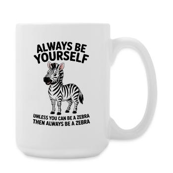 Zebra Saying Funny Zebra Gift - Large Mug 440 ml - white - Right
