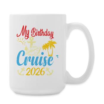 Festive My Birthday Cruise Ship Party 2026 Men - Large Mug 440 ml - white - Right