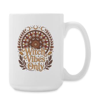 Witchcraft Witch Vibes Only Wicca Spellcaster - Große Tasse 440 ml - Weiß - Rechts