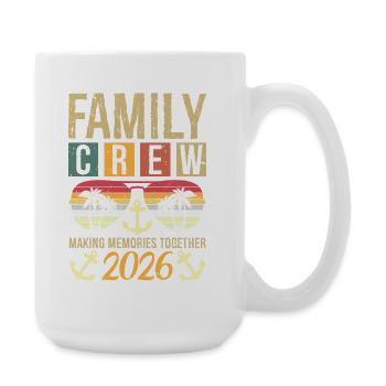 Family Cruise Crew 2026 Making Memories Together - Große Tasse 440 ml - Weiß - Rechts