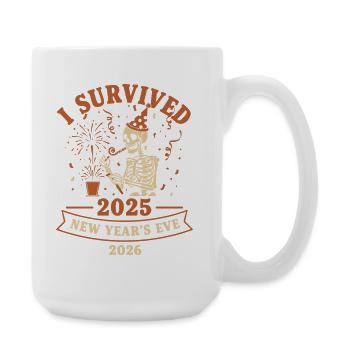 J’ai survécu au réveillon du Nouvel An 2025 2026 - Grande tasse 440 ml - blanc - Droite