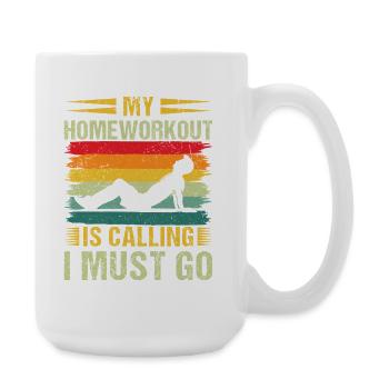 Fitness Fanatics Homeworkout Calling Must Go - Large Mug 440 ml - white - Right