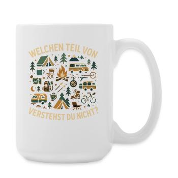 Camping which part you understand, adventure saying - Large Mug 440 ml - white - Right