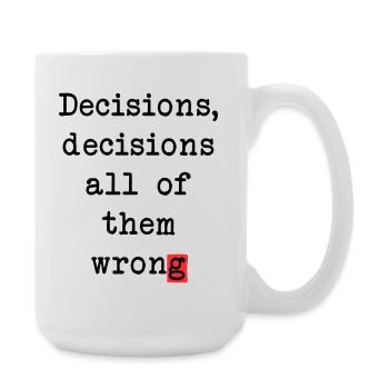 Wrong Decisions Club - Large Mug 440 ml - white - Right