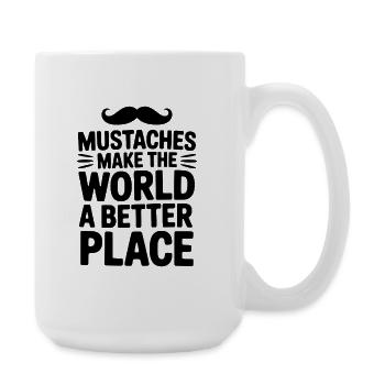 Les moustaches rendent le monde meilleur. - Grande tasse 440 ml - blanc - Droite