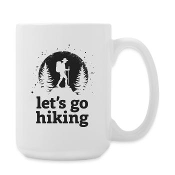 Let's go hiking mountaineer hiker silhouette - Large Mug 440 ml - white - Right