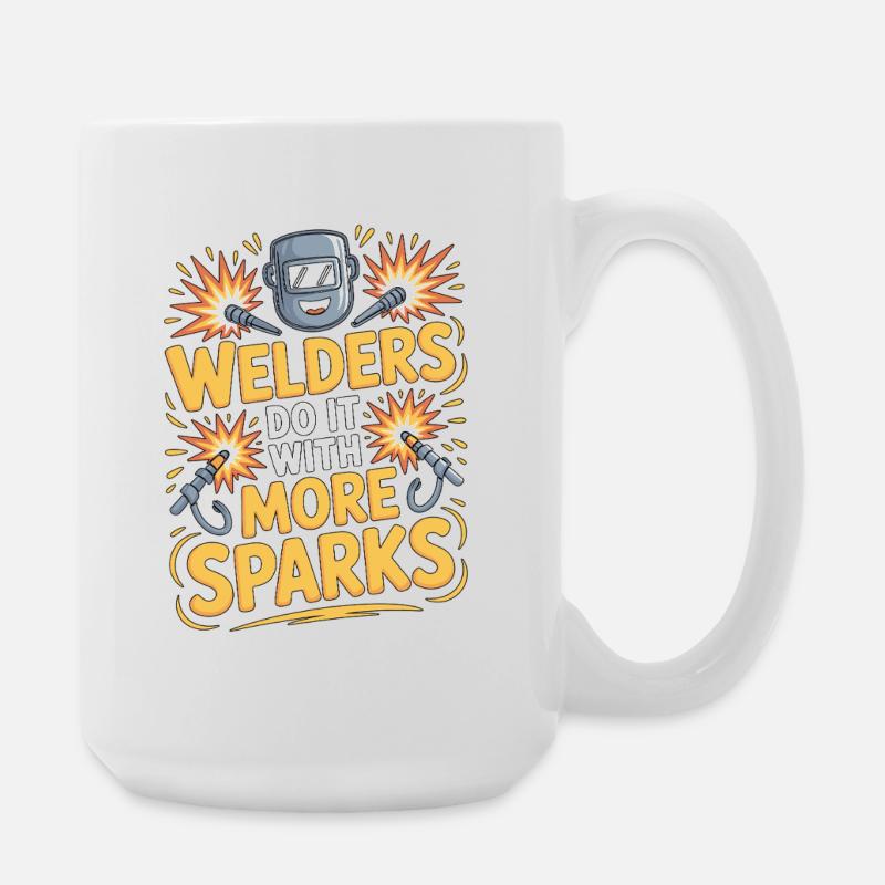 Welders Do It With More Sparks Mechanic Welding - Große Tasse 440 ml - Weiß