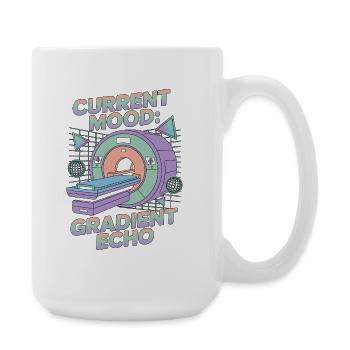 MRI Tech Current Mood Gradient Echo Radiographer - Large Mug 440 ml - white - Right