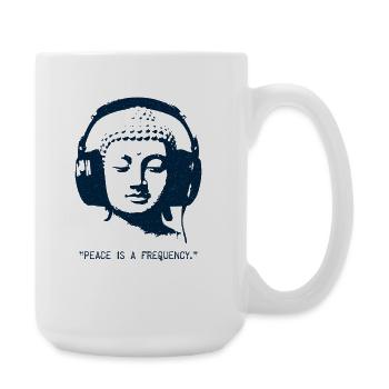 Buddha - Peace is a Frequency - Große Tasse 440 ml - Weiß - Rechts