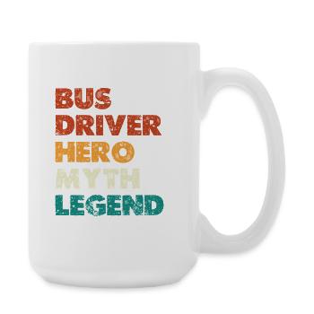 Busfahrer Held Mythos Legende - Große Tasse 440 ml - Weiß - Rechts