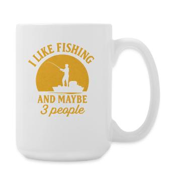 I Like Fishing And Maybe 3 People Angler Angeln - Large Mug 440 ml - white - Right