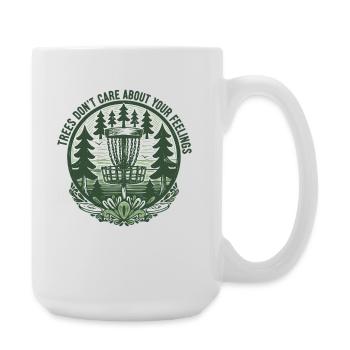 Trees Dont Care About Your Feelings Disc Golf - Large Mug 440 ml - white - Right